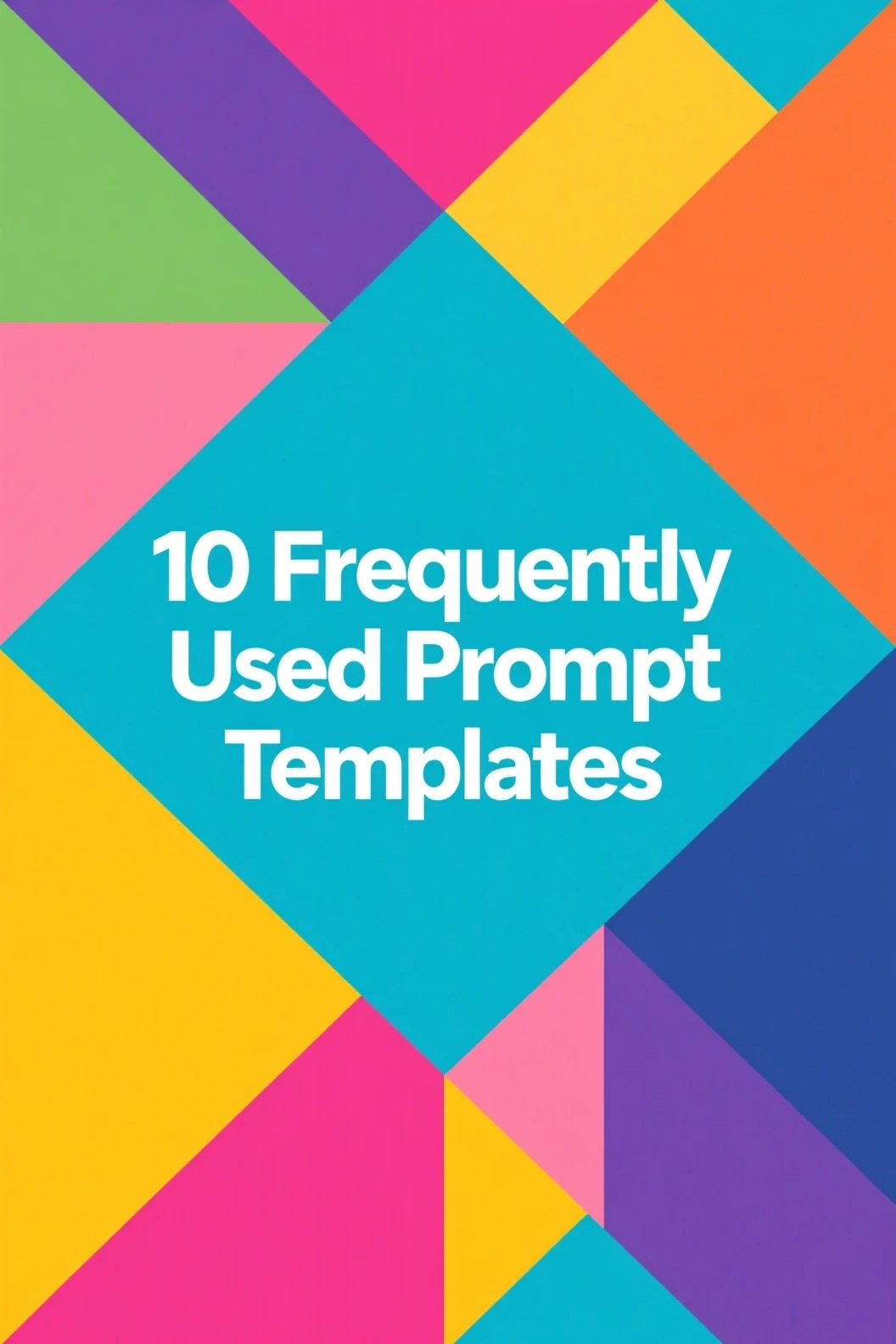 10 prompts template for newbie (copy/paste)